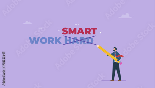 Businessman with pencil to work smart not work hard to be success. Work smart to improve efficiency or productivity to success, fast solving problem using tools or optimization to reach goal.