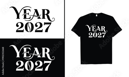 Year  2027 Tshirt Design. Use for Shirts, Mugs, Stickers, and Cards.