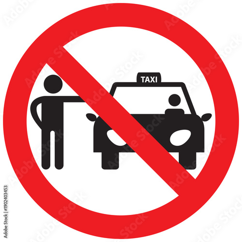 Prohibited Taxi Hailing Signage Flat Design Vector Illustration