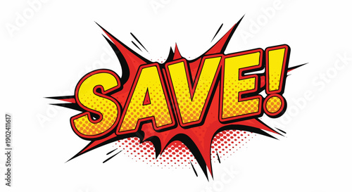 SAVE! comic book style explosion with halftone dots, perfect for sales and pr...