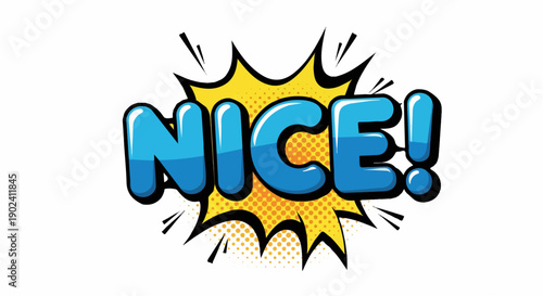 Vibrant "NICE!" pop art comic speech bubble on white background.