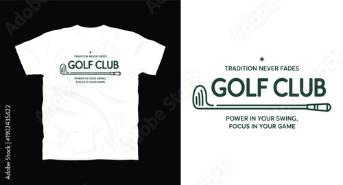 Golf club t-shirt graphic tradition never fades power in your swing