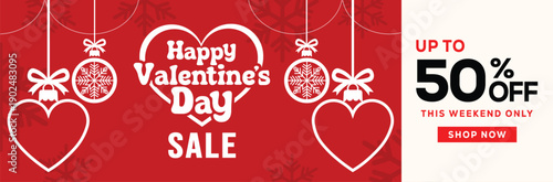 Valentine’s Day sale banner with red background, white hanging heart ornaments, snowflake-pattern balls, festive bows, and bold promotional text highlighting discounts and urgency.