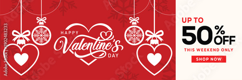 Valentine’s Day sale banner with red background, white hanging heart ornaments, snowflake-pattern balls, festive bows, and bold promotional text highlighting discounts and urgency.