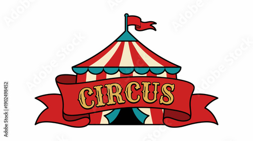 Vintage Circus Big Top Tent Illustration with Red Banner and Retro Typography