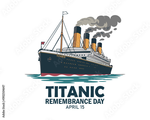 Titanic Remembrance Day Graphic Design Featuring the Ship.