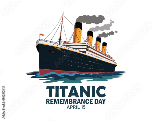 Titanic Remembrance Day Graphic Design Featuring the Ship.