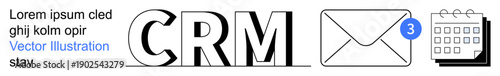 Customer management, email marketing, business planning, task scheduling, digital organization, CRM systems. CRM letters with icons of email and calendar. Customer management and email marketing
