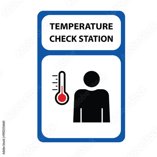 Sign indicating a designated temperature check station for health screening purposes.