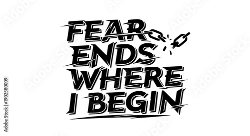 Fear Ends Where Courage Begins Motivational Quote Typography Vector Illustration