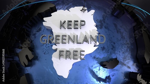 Keep Greenland Free Globe text Country on map Freedom 3d animation
