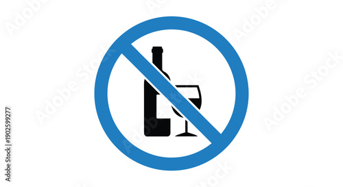 A circular prohibition sign displays a black silhouette of a bottle and wine glass crossed out with a red line