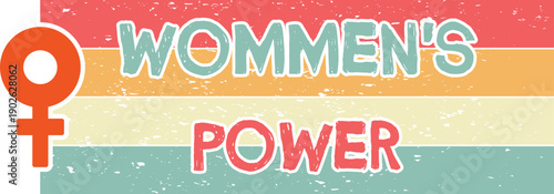 Women’s Power Retro Feminist Banner Design for Equality, Strength and Empowerment