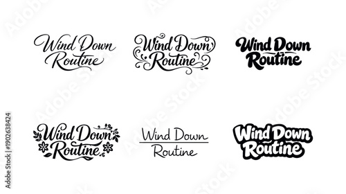 Wind down routine. Set lettering. harmonious lettering variations of the same emblematic concept, each with different artistic interpretation