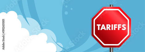 Red stop sign with tariffs text on blue sky background with clouds, vector illustration