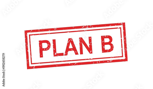 Rubber stamp with plan b text in red