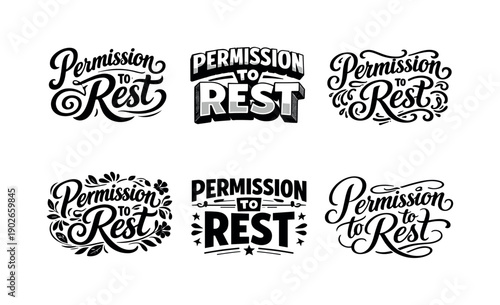 Harmonious Lettering Artistry. Permission to rest. Set lettering. harmonious lettering variations of the same emblematic concept, each with different artistic