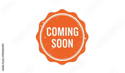 A bright orange coming soon stamp with a white border