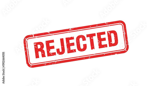 Rejected stamp on with red color and distressed texture