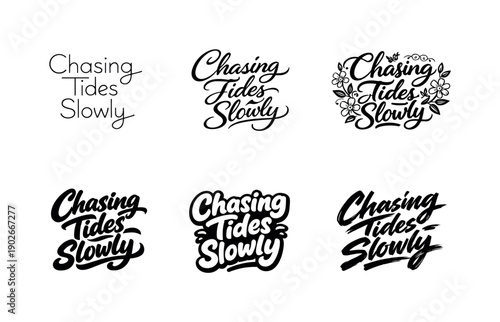 Lettering Harmony Grid. Chasing tides slowly. Set lettering. harmonious lettering variations of the same emblematic concept, each with different artistic