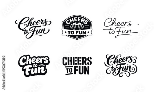Cheers to fun. Set lettering. harmonious lettering variations of the same emblematic concept, each with different artistic interpretation
