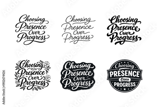 Choosing presence over progress. Set lettering. harmonious lettering variations of the same emblematic concept, each with different artistic