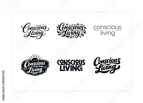 Conscious living lettering. Set lettering. harmonious lettering variations of the same emblematic concept, each with different artistic