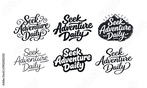 Daily Adventure Styles. Seek adventure daily. Set lettering. harmonious lettering variations of the same emblematic concept, each with different artistic