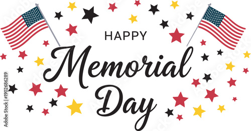 Happy memorial day honoring fallen heroes and celebrating freedom on memorial day weekend