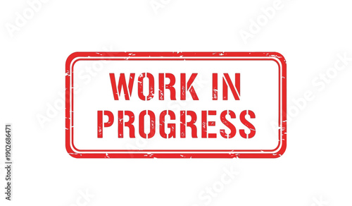 Red stamp with work in progress text on for marking unfinished tasks or projects