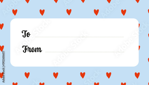 Valentines Day gift tag with red hearts on light blue background. Love themed label with place for text To and From.