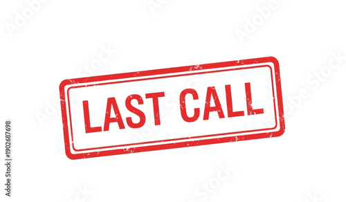 Red rubber stamp with the words last call