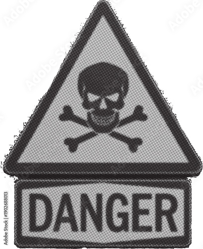 Warning sign featuring skull and crossbones graphic indicating immediate danger