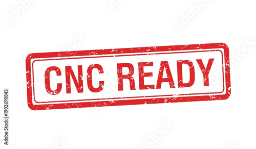 Cnc ready stamp with red border and for machining or manufacturing processes