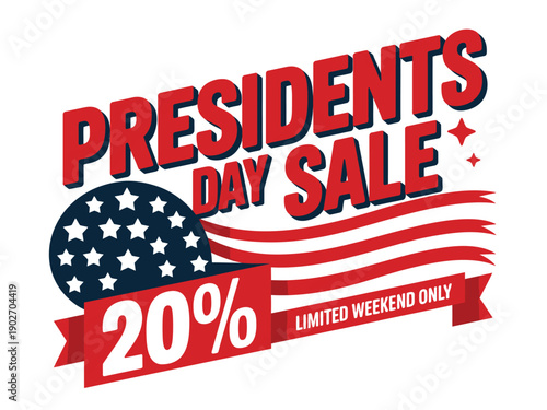 A Presidents Day sale sign offering 20 percent off during a limited weekend only