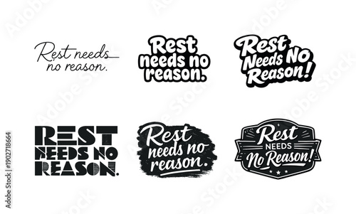 Diverse Lettering Styles. Rest needs no reason. Set lettering. harmonious lettering variations of the same emblematic concept, each with different artistic
