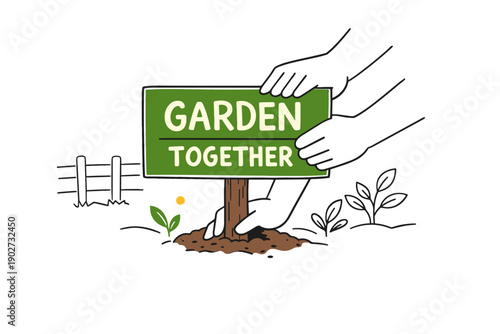 Hands planting garden together sign in soil with plants and fence