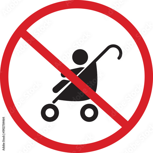 No Stroller Allowed Sign - Prohibited Symbol