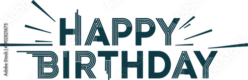 Happy birthday greeting text with lines around on transparent background  celebration and party invitation