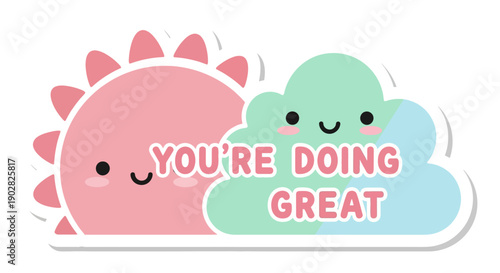 Cute cartoon sun and cloud with encouraging message