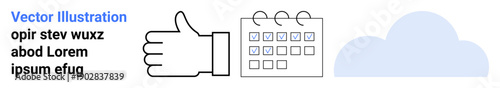 Productivity, time management, task completion, approval, scheduling, workflow. Thumbs up gesture, calendar with checkmarks cloud icon. Productivity and time management concept