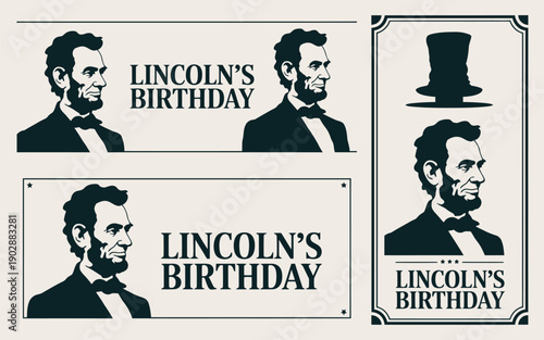 Collection of minimalist abraham lincoln portraits and lincoln's birthday text banners with a silhouette top hat emblem celebrating american history and presidential heritage in a vintage