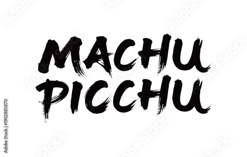 MACHU PICCHU Handwriting
