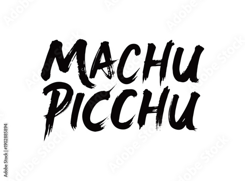 MACHU PICCHU Handwriting
