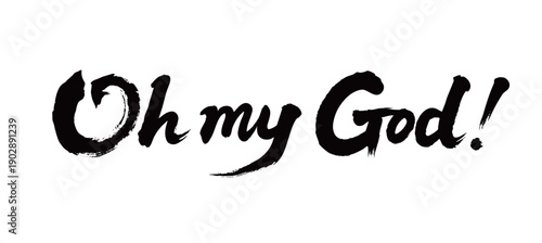 Oh my God Handwriting
