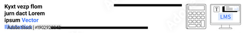 Online learning, education tools, digital classrooms, e-learning systems, math resources, blended learning. Visual of a calculator and an LMS screen. Online learning and education tools concept