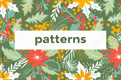 Festive christmas foliage pattern with red berries and poinsettia flowers