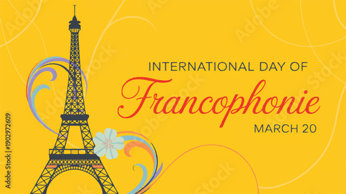 Celebrate International Day of Francophonie on March 20th A Global Celebration of French Language and Culture