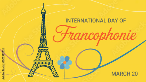 Promotional graphic design for International Day of Francophonie, March 20, with stylized iconic landmark and flower, symbolizing cultural unity and linguistic celebration