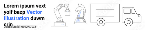 Automation, logistics, manufacturing, strategy, robotics, and technology. ion of robotic arm, chess knight and truck icons. Automation and logistics concepts highlighted